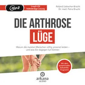 Bracht / Liebscher-Bracht |  Die Arthrose-Lüge | Sonstiges |  Sack Fachmedien