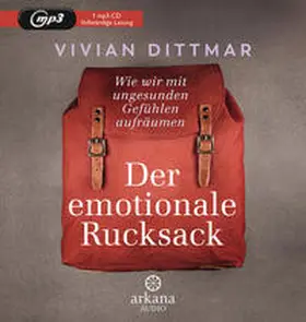 Dittmar |  Der emotionale Rucksack | Sonstiges |  Sack Fachmedien