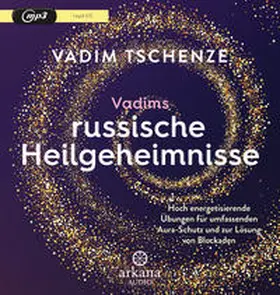 Tschenze / Felber |  Vadims russische Heilgeheimnisse | Sonstiges |  Sack Fachmedien