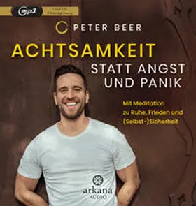 Beer |  Achtsamkeit statt Angst und Panik | Sonstiges |  Sack Fachmedien