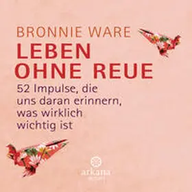 Ware |  Leben ohne Reue | Sonstiges |  Sack Fachmedien