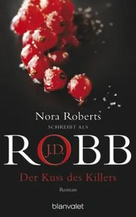 Robb / Roberts | Der Kuss des Killers | Buch | 978-3-442-35633-1 | www.sack.de