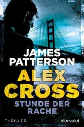 Patterson |  Stunde der Rache - Alex Cross 7 - | Buch |  Sack Fachmedien