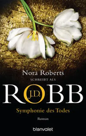 Robb / Roberts | Symphonie des Todes | Buch | 978-3-442-36333-9 | www.sack.de