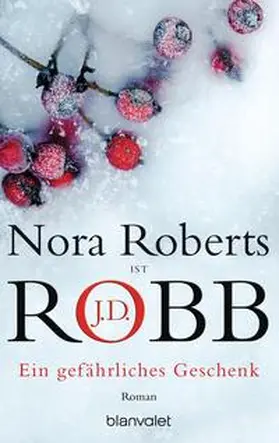 Robb / Roberts |  Ein gefährliches Geschenk | Buch |  Sack Fachmedien
