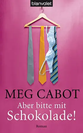 Cabot |  Aber bitte mit Schokolade! | Buch |  Sack Fachmedien