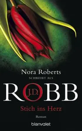 Robb | Stich ins Herz | Buch | 978-3-442-37045-0 | www.sack.de