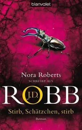 Robb | Stirb, Schätzchen, stirb | Buch | 978-3-442-37046-7 | www.sack.de