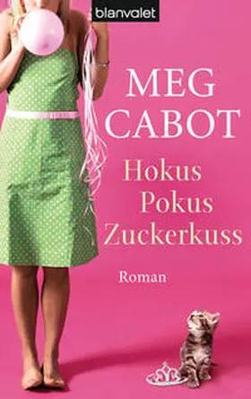 Cabot |  Hokus Pokus Zuckerkuss | Buch |  Sack Fachmedien