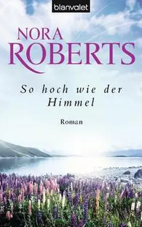 Roberts | So hoch wie der Himmel | Buch | 978-3-442-37595-0 | www.sack.de