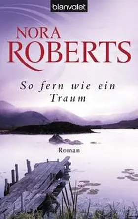 Roberts |  So fern wie ein Traum | Buch |  Sack Fachmedien
