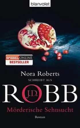 Robb | Mörderische Sehnsucht | Buch | 978-3-442-37678-0 | www.sack.de