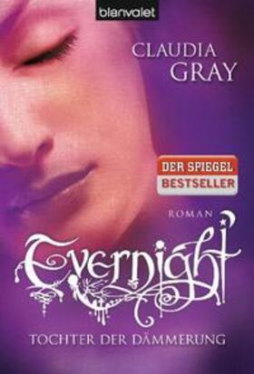 Gray | Evernight - Tochter der Dämmerung | Buch | 978-3-442-37736-7 | sack.de