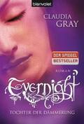 Gray |  Evernight - Tochter der Dämmerung | Buch |  Sack Fachmedien