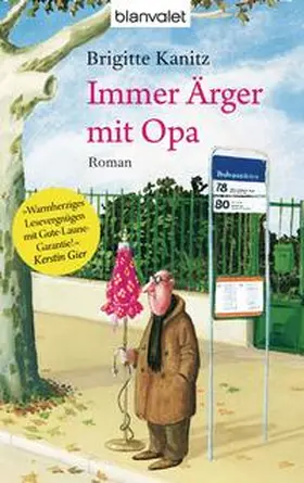 Kanitz |  Immer Ärger mit Opa | Buch |  Sack Fachmedien