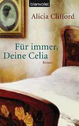 Clifford |  Für immer, Deine Celia | Buch |  Sack Fachmedien