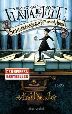Bradley |  Flavia de Luce 05 - Schlussakkord für einen Mord | Buch |  Sack Fachmedien