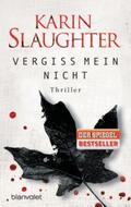 Slaughter |  Vergiss mein nicht | Buch |  Sack Fachmedien