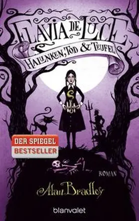 Bradley |  Flavia de Luce 03. Halunken, Tod und Teufel | Buch |  Sack Fachmedien