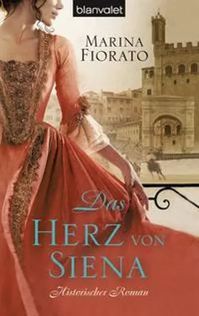 Fiorato |  Das Herz von Siena | Buch |  Sack Fachmedien