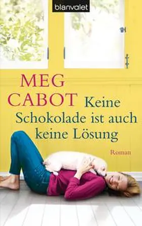 Cabot |  Keine Schokolade ist auch keine Lösung | Buch |  Sack Fachmedien
