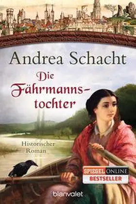 Schacht | Die Fährmannstochter | Buch | 978-3-442-38255-2 | www.sack.de