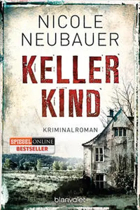 Neubauer |  Kellerkind | Buch |  Sack Fachmedien