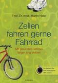 Halle |  Zellen fahren gerne Fahrrad | Buch |  Sack Fachmedien