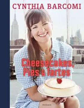 Barcomi / Meyer zu Kueingdorf |  Cheesecakes, Pies & Tartes | Buch |  Sack Fachmedien