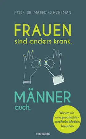 Glezerman |  Frauen sind anders krank. Männer auch. | Buch |  Sack Fachmedien