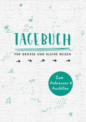 Ottermann |  Tagebuch - für große und kleine Reisen | Buch |  Sack Fachmedien