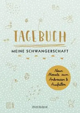 Ottermann |  Tagebuch - Meine Schwangerschaft | Buch |  Sack Fachmedien