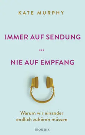 Murphy |  Immer auf Sendung ... nie auf Empfang | Buch |  Sack Fachmedien