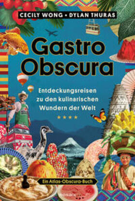Wong / Thuras | Gastro Obscura | Buch | 978-3-442-39402-9 | sack.de