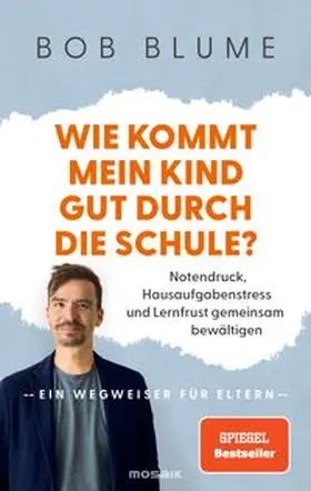 Blume |  Wie kommt mein Kind gut durch die Schule? | Buch |  Sack Fachmedien
