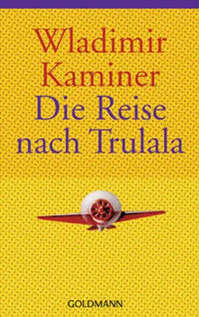 Kaminer |  Die Reise nach Trulala | Buch |  Sack Fachmedien