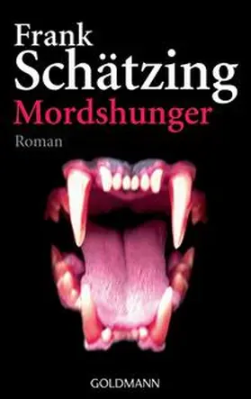 Schätzing | Mordshunger | Buch | 978-3-442-45924-7 | www.sack.de