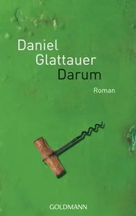 Glattauer |  Darum | Buch |  Sack Fachmedien