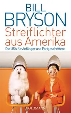 Bryson | Streiflichter aus Amerika | Buch | 978-3-442-47047-1 | www.sack.de