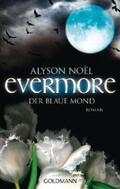 Noël |  Evermore 02 - Der blaue Mond | Buch |  Sack Fachmedien