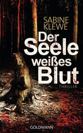 Klewe | Der Seele weißes Blut | Buch | 978-3-442-47413-4 | www.sack.de