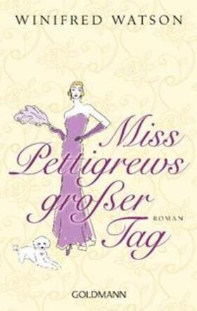 Watson |  Miss Pettigrews großer Tag | Buch |  Sack Fachmedien