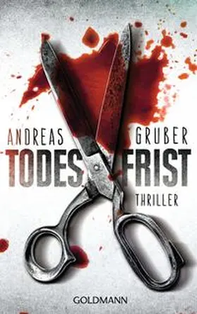 Gruber | Todesfrist | Buch | 978-3-442-47866-8 | sack.de