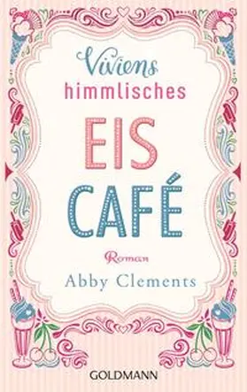 Clements |  Viviens himmlisches Eiscafé | Buch |  Sack Fachmedien