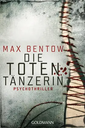 Bentow | Die Totentänzerin | Buch | 978-3-442-48150-7 | www.sack.de