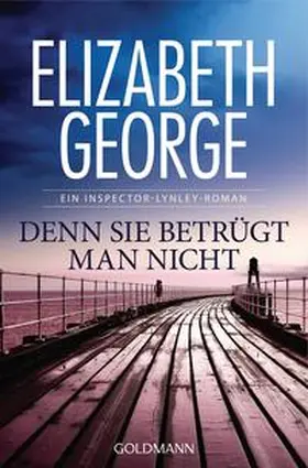 George |  Denn sie betrügt man nicht | Buch |  Sack Fachmedien
