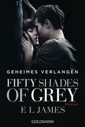 James |  Fifty Shades of Grey  - Geheimes Verlangen | Buch |  Sack Fachmedien