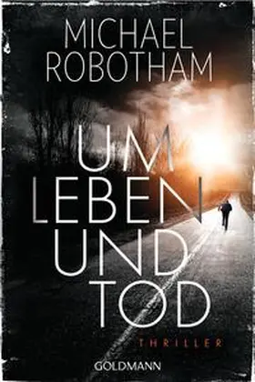 Robotham | Um Leben und Tod | Buch | 978-3-442-48281-8 | sack.de