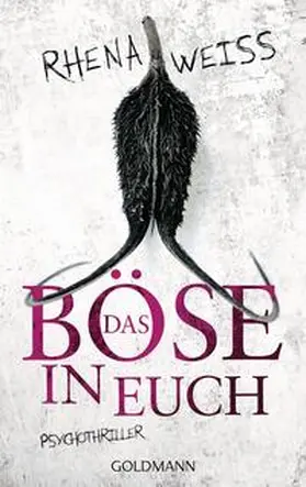 Weiss |  Das Böse in euch | Buch |  Sack Fachmedien
