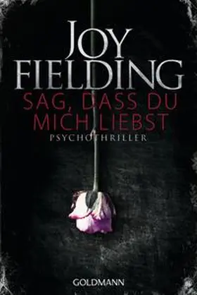 Fielding |  Sag, dass du mich liebst | Buch |  Sack Fachmedien